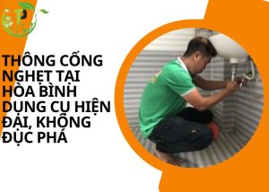 Thông cống nghẹt tại Hòa Bình