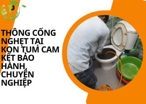 Thông cống nghẹt tại Kon Tum