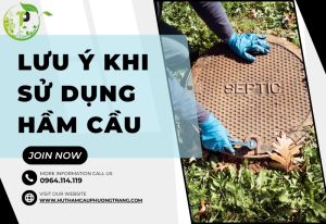 Lưu ý khi sử dụng hầm cầu