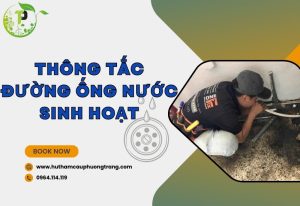 Thông tắc đường ống nước sinh hoạt