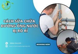 cach sua chua duong ong nuoc bi ro ri