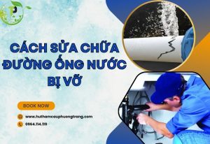 cach sua chua duong ong nuoc bi vo