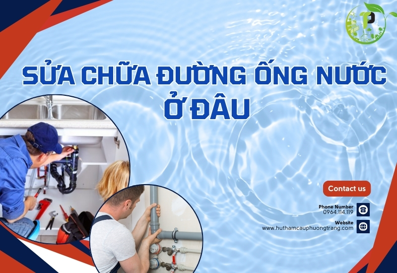 sua chua duong ong nuoc o dau