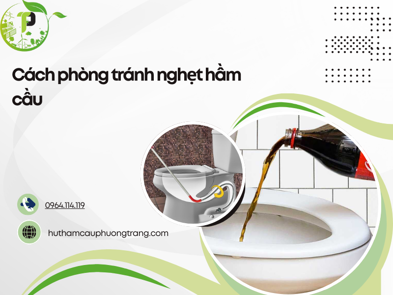 Cách phòng tránh nghẹt hầm cầu