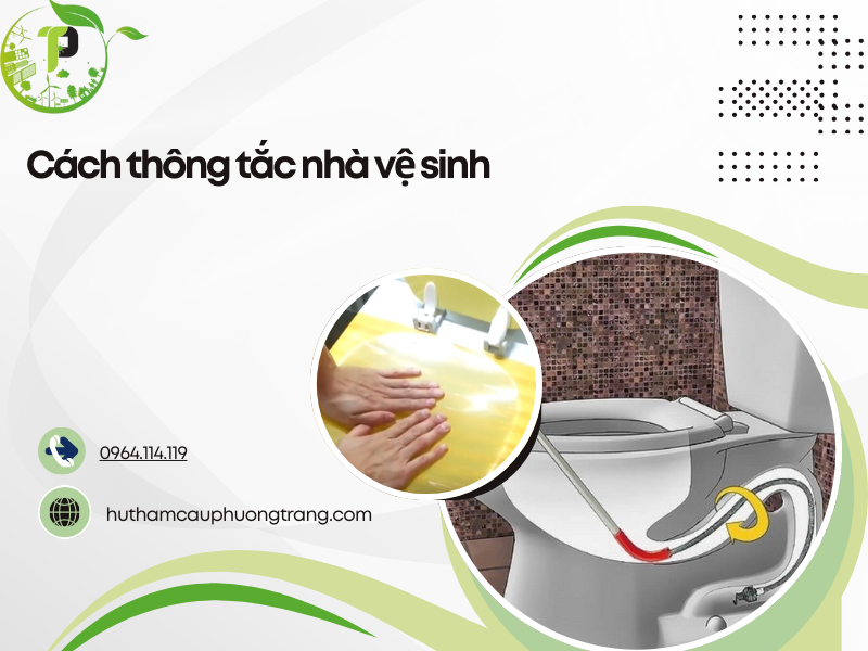 Cách thông tắc nhà vệ sinh