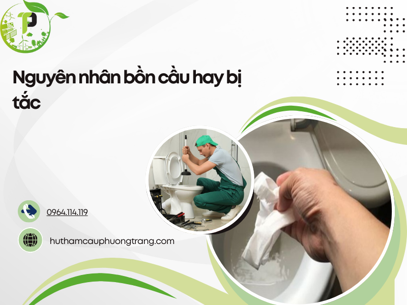 Nguyên nhân bồn cầu hay bị tắc