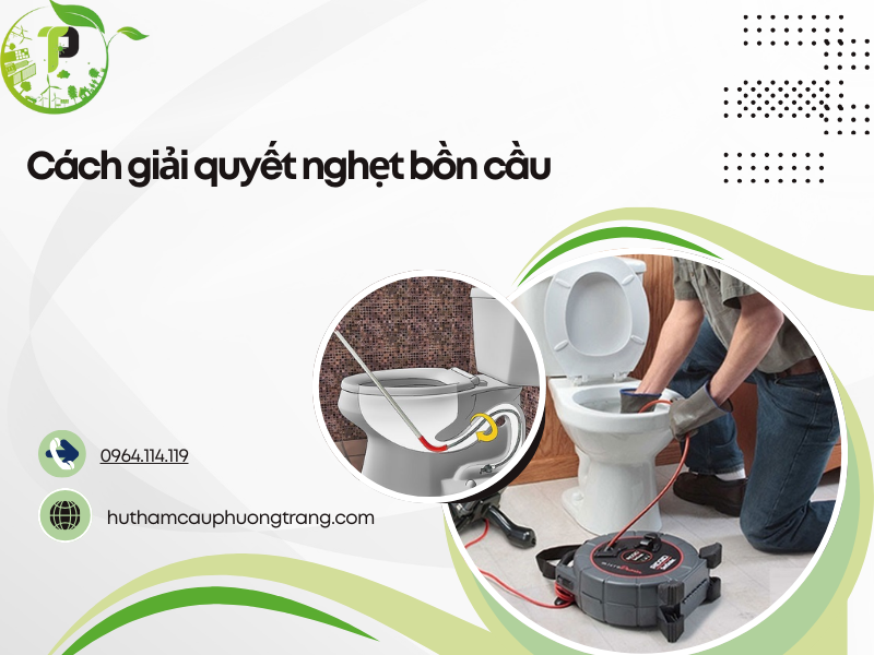 cách giải quyết nghẹt bồn cầu